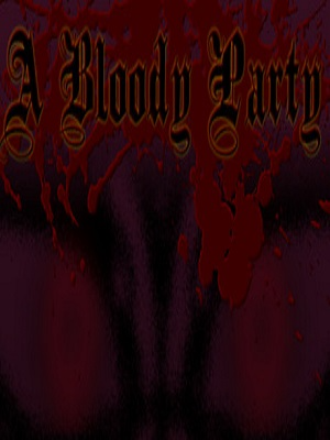 单机游戏A Bloody Party