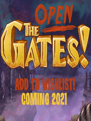 Open The Gates!