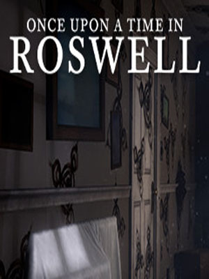 Once Upon A Time In Roswell